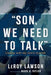 Son, We Need to Talk by Leroy Lawson