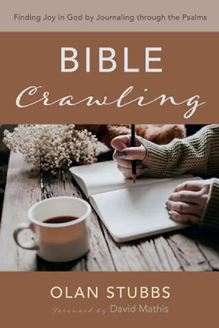 Bible Crawling by Olan Stubbs