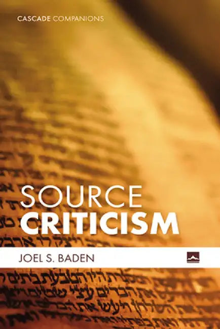 Source Criticism by Joel S. Baden