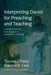 Interpreting Daniel for Preaching and Teaching: A Model for Moving from Exegesis to Exposition to Teaching by Thomas J. Finley