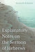 Explanatory Notes on the Sermon of Hebrews by Kenneth Schenck