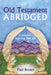 Old Testament Abridged by Paul Brown