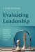 Evaluating Leadership: A Model for Missiological Assessment of Leadership Theory and Practice by J. Keith McKinley