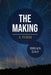 The Making: A Poem by Brian Day