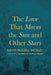 The Love That Moves the Sun and Other Stars by David Russell Mosley