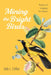 Mining the Bright Birds: Poems of Longing for Home by Jody L. Collins