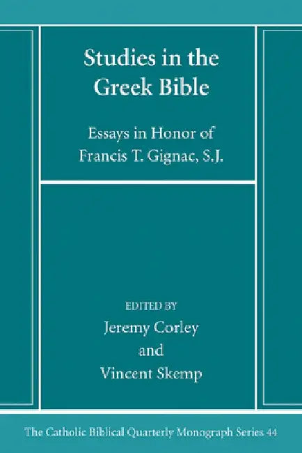 Studies in the Greek Bible by Jeremy Corley