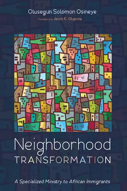 Neighborhood Transformation by Olusegun Solomon Osineye