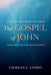 The Gospel of John: A Translation from the Greek, with Devotional Reflections by Charles C. Comey