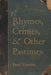 Rhymes, Crimes, and Other Pastimes by Brett Gordon