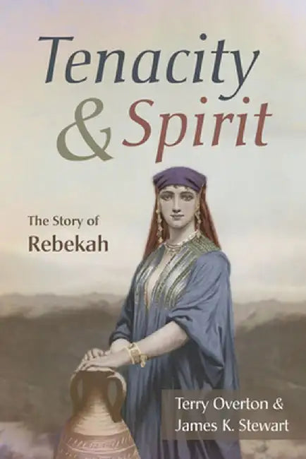 Tenacity and Spirit by Terry Overton