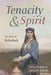 Tenacity and Spirit by Terry Overton