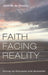 Faith Facing Reality by John W. de Gruchy