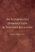 An Interpretive Introduction to Western Religions by Amir Sabzevary