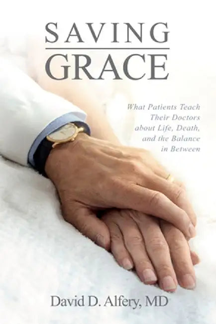 Saving Grace by David D. Alfery