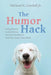 The Humor Hack by Michael K., Jr. Cundall