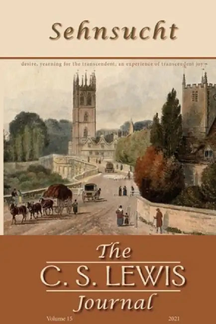 Sehnsucht: The C. S. Lewis Journal by Bruce R. Johnson