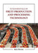 Fundamentals Of Fruit Production And Processing Technology by Davies B.