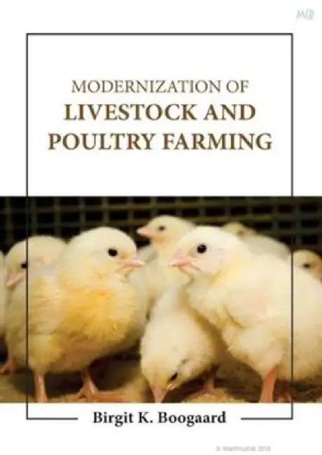 Modernization Of Livestock And Poultry Farming by Boogaard B.K.