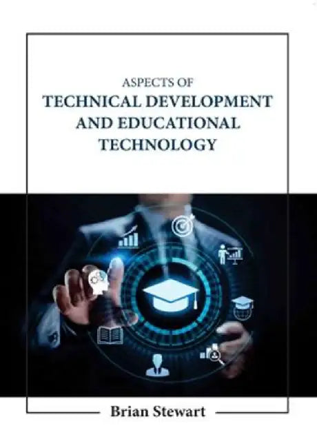 Aspects Of Technical Development And Educational Technology by Stewart B.