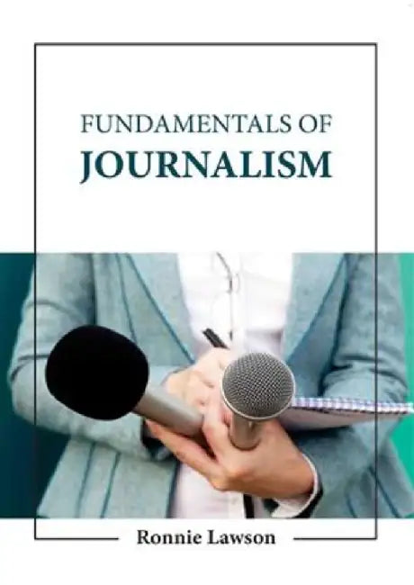 Fundamentals Of Journalism by Lawson R.