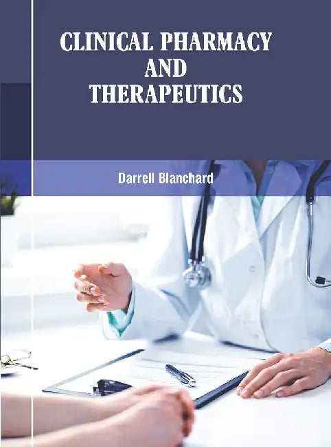 Clinical Pharmacy And Therapeutics by Blanchard D