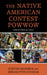 Native American Contest Powwow: Cultural Tethering Theory by Steven Aicinena