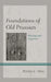 Foundations of Old Prussian: Philology and Linguistics by Pietro U. Dini