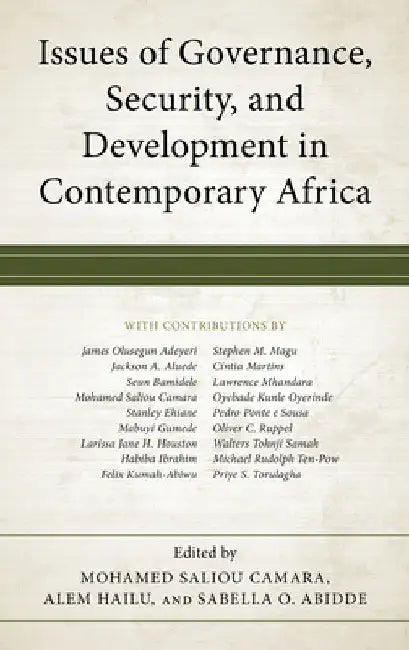 Issues of Governance, Security, and Development in Contemporary Africa by Mohamed Saliou Camara