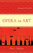 Opera as Art: Philosophical Sketches by Paul Thom
