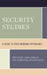 Security Studies: Classic to Post-Modern Approaches by Arda Özkan