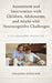 Assessment and Intervention with Children, Adolescents, and Adults with Neurocognitive Challenges: A Psychodynamic Perspective by Phd