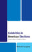 Celebrities in American Elections: Case Studies in Celebrity Politics by Richard T. Longoria