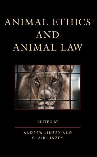 Animal Ethics and Animal Law by A. W. H. Bates, Mariah Rayfield Beck, Alice Collinson