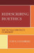 Redescribing Bioethics: How the Field Constructs Its Argument by Tod S. Chambers