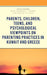 Parents, Children, Teens, and Psychological Viewpoints on Parenting Practices in Kuwait and Greece by Juliet Dinkha