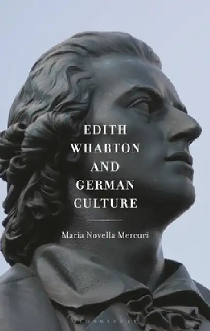 Edith Wharton and German Culture by Maria Novella Mercuri