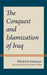 Conquest and Islamization of Iraq by Hüseyin Gökalp