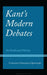 Kant's Modern Debates: An Intellectual History by Catalina González Quintero, Paolo Diego Bubbio