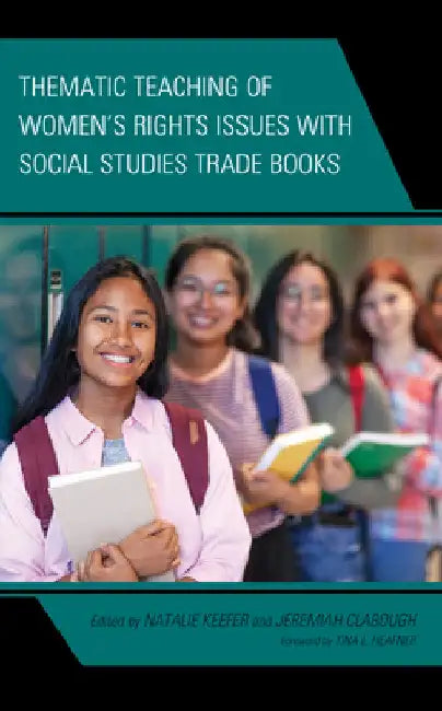 Thematic Teaching of Women's Rights Issues with Social Studies Trade Books by Natalie Keefer