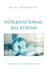 International Relations: Theories, Concepts, and Organizations by Bilal Karabulut