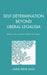 Self-Determination Beyond Liberal Legalism: Ethics, Law, and the Politics of Justice by Anna Irene Baka