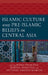 Islamic Culture and Pre-Islamic Beliefs in Central Asia by Mihai Dragnea