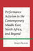 Performance Activism in the Contemporary Middle East, North Africa, and Beyond by Joseph Alagha