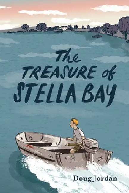 The Treasure of Stella Bay by Doug Jordan