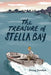 The Treasure of Stella Bay by Doug Jordan