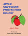 Apple Software Protection Digest by Jules H. Gilder