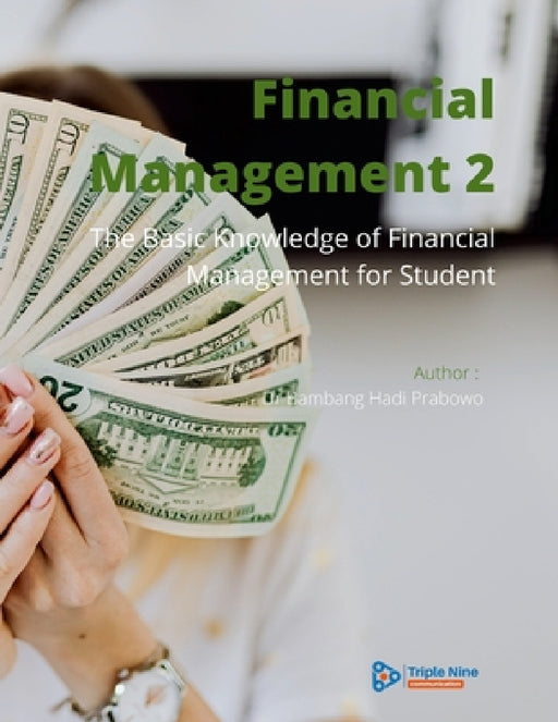 Financial Management 2: The Basic Knowledge of Financial Management for Student by Bambang Hadi Prabowo