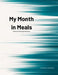 My Month in Meals by Olivia Annan