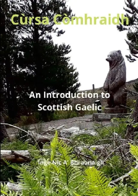 Cùrsa Còmhraidh An Introduction to Scottish Gaelic by Inge Birnie